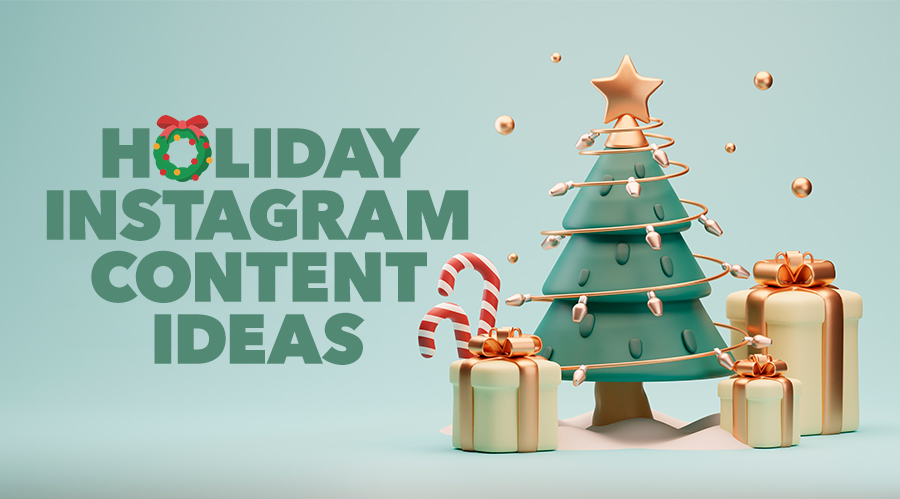 12 Days of Holiday Content Ideas for Instagram