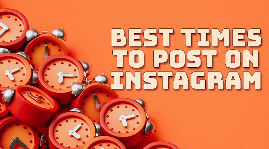 Best Times to Post on Instagram