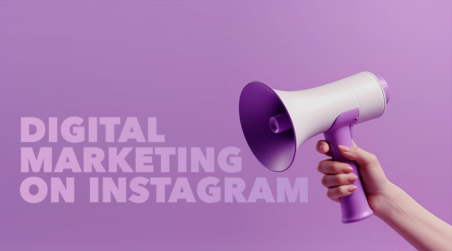 How To Use Instagram For Digital Marketing