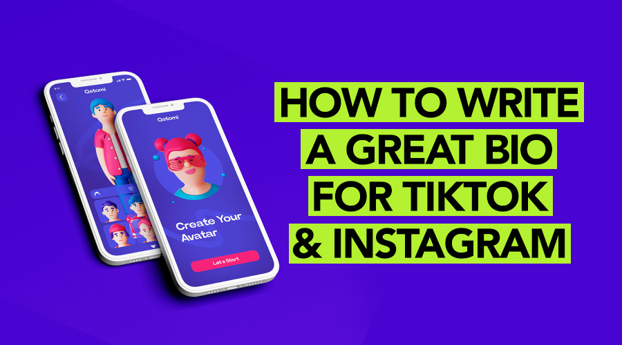 How to Write a Great Bio That Works on TikTok and Instagram